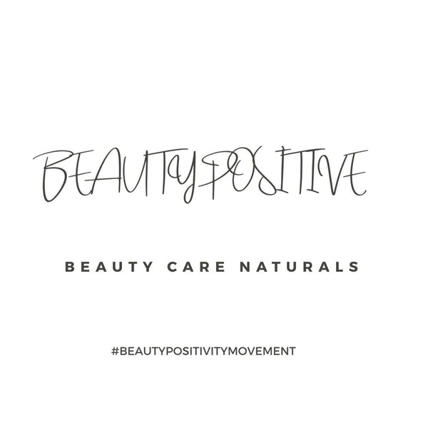 Beauty Positive - Beauty Care Naturals